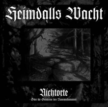 Heimdalls Wacht Nichtorte - Oder Die Geistreise Des Runenschamanen | MetalWave.it Recensioni