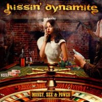 Kissin' Dynamite Money, Sex And Power | MetalWave.it Recensioni