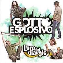 Gotto Esplosivo L'oro Del Diavolo | MetalWave.it Recensioni