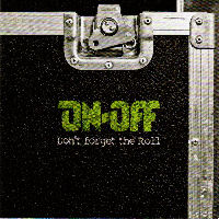 On-off Don't Forget The Roll | MetalWave.it Recensioni