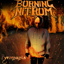 Burning Nitrum «Pyromania» | MetalWave.it Recensioni