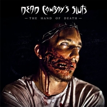 Dead Cowboy's Sluts The Hand Of Death | MetalWave.it Recensioni