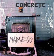 Concrete «Madness» | MetalWave.it Recensioni
