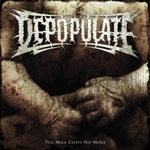 Depopulate Till Man Exist No More | MetalWave.it Recensioni