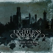 Lightless Moor The Poem - Crying My Grief To A Feeble Dawn | MetalWave.it Recensioni