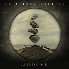 Thin Wire Unlaced Along The Way Inside | MetalWave.it Recensioni