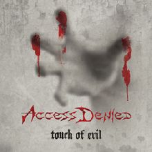 Access Denied Touch Of Evil | MetalWave.it Recensioni