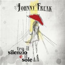 Johnny Freak Tra Il Silenzio E Il Sole | MetalWave.it Recensioni