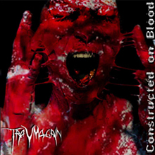 Traumagain Constructed On Blood | MetalWave.it Recensioni