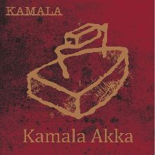 Kamala Kamala Akka | MetalWave.it Recensioni