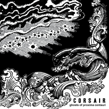 Corsair Ghosts Of Proxima Centauri | MetalWave.it Recensioni