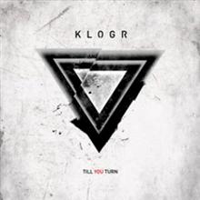 Klogr «Till Your Turn» | MetalWave.it Recensioni