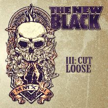 The New Black Iii: Cut Loose | MetalWave.it Recensioni