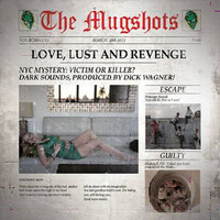 The Mugshots Love, Lust And Revenge | MetalWave.it Recensioni