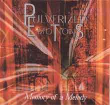 Pulverized Emotions Memory Of A Melody | MetalWave.it Recensioni