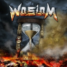 Woslom Time To Rise | MetalWave.it Recensioni