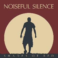Noiseful Silence Shades Of Red | MetalWave.it Recensioni