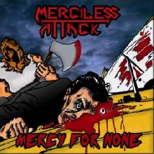 Merciless Attack Mercy For None | MetalWave.it Recensioni