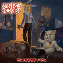 Nuclear Omnicide The Presence Of Evil | MetalWave.it Recensioni