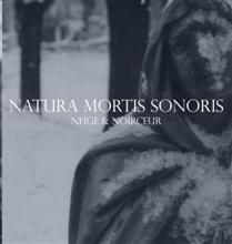 Neige Et Noirceur Natura Mortis Sonoris | MetalWave.it Recensioni