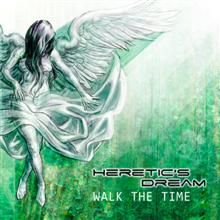 Heretic's Dream Walk The Time | MetalWave.it Recensioni