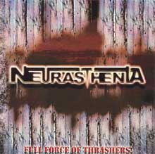 Neurasthenia Full Force Trashers! | MetalWave.it Recensioni