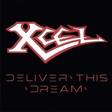 Xcel Deliver This Dream | MetalWave.it Recensioni