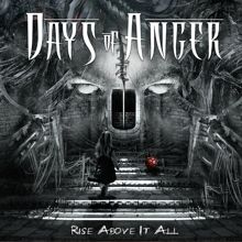 Days Of Anger Rise Above It All | MetalWave.it Recensioni