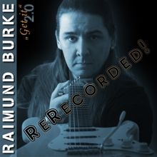 Raimund Burke Get It - 2.0 | MetalWave.it Recensioni