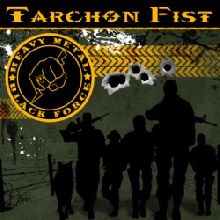 Tarchon Fist «Heavy Metal Black Force» | MetalWave.it Recensioni