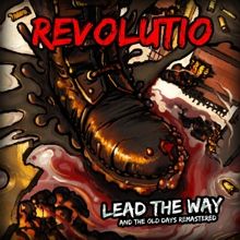 Revolutio Lead The Way And The Old Days Remastered | MetalWave.it Recensioni