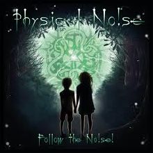 Physical Noise Follow The Noise | MetalWave.it Recensioni