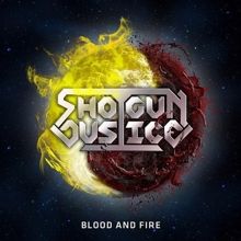 Shotgun Justice Blood And Fire | MetalWave.it Recensioni