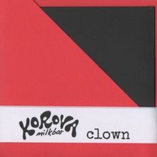 Korova Milkbar Clown | MetalWave.it Recensioni