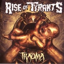 Rise Of Tyrants Trauma | MetalWave.it Recensioni