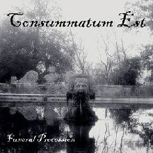 Consummatum Est Funeral Procession | MetalWave.it Recensioni