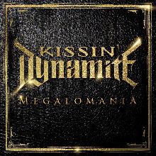 Kissin' Dynamite Megalomania | MetalWave.it Recensioni