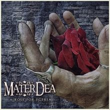 Materdea A Rose For Egeria | MetalWave.it Recensioni