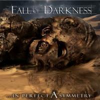 Fall Of Darkness ...in Perfect Asymmetry | MetalWave.it Recensioni