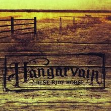 Hangarvain Best Ride Horse | MetalWave.it Recensioni