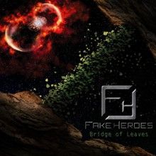Fake Heroes «Bridge Of Leaves» | MetalWave.it Recensioni
