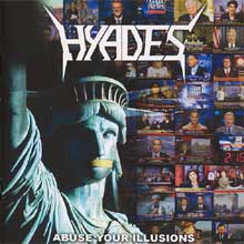 Hyades Abuse Your Illusions | MetalWave.it Recensioni