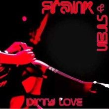 Frank&stein Dirty Love | MetalWave.it Recensioni