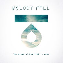 Melody Fall «The Shape Of Pop Punk To Come» | MetalWave.it Recensioni