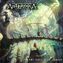 Anthropia Non-euclidean Spaces | MetalWave.it Recensioni