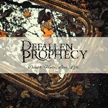 Defallen Prophecy Death, Hate, Love, Life | MetalWave.it Recensioni