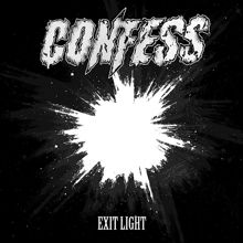 Confess Exit Light | MetalWave.it Recensioni