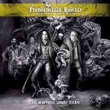 Frankenstein Rooster The Nerdvrotic Sounds' Escape | MetalWave.it Recensioni