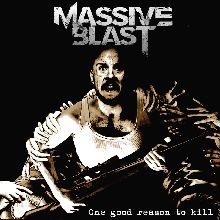 Massive Blast One Good Reason To Kill | MetalWave.it Recensioni