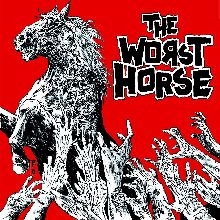 The Worst Horse «The Worst Horse Ep» | MetalWave.it Recensioni